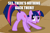 Size: 1258x834 | Tagged: safe, derpibooru import, edit, edited screencap, screencap, twilight sparkle, pony, a canterlot wedding, caption, image macro, plot, presenting, text