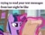 Size: 1080x834 | Tagged: safe, derpibooru import, edit, edited screencap, editor:apex soundwave, screencap, twilight sparkle, twilight sparkle (alicorn), alicorn, pony, school raze, concentrating, female, image macro, mare, nose wrinkle, school of friendship, scroll, solo, text, what the fuck am i reading