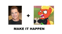 Size: 1366x765 | Tagged: safe, derpibooru import, short fuse, pony, the washouts (episode), exploitable meme, make it happen, meme, no, patrick warburton, the washouts