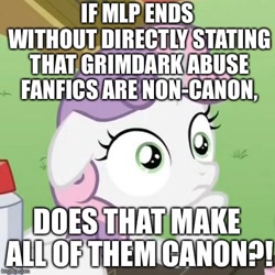 Size: 500x500 | Tagged: safe, derpibooru import, edit, edited screencap, screencap, sweetie belle, pony, unicorn, ponyville confidential, caption, exploitable meme, fanfic, female, filly, horn, image macro, implied abuse, insane troll logic, obligatory pony, question, solo, sudden clarity sweetie belle, text, two toned mane, white coat, wide eyes