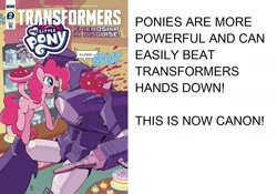 Size: 1426x1000 | Tagged: safe, edit, idw, pinkie pie, earth pony, pony, spoiler:friendship in disguise, humliation, karma, shockwave (transformers), text, transformers