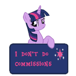 Size: 150x151 | Tagged: safe, artist:majkashinoda626, twilight sparkle, unicorn twilight, unicorn, angry, i don't do commissions, sign, solo