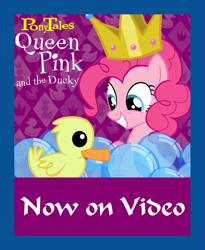 Size: 931x1134 | Tagged: safe, artist:ianpony98, pinkie pie, bird, duck, earth pony, pony, series:pony tales, bubble, crown, jewelry, poster, poster parody, regalia, veggietales