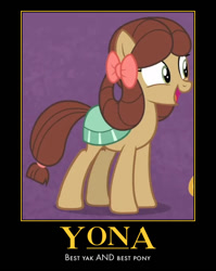 Size: 520x654 | Tagged: safe, edit, edited screencap, screencap, yona, pony, she's all yak, cropped, motivational poster, ponified, pony yona, solo, species swap