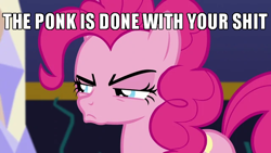 Size: 640x360 | Tagged: safe, pinkie pie, earth pony, pony, the one where pinkie pie knows, caption, done with your shit, faic, frown, glare, image macro, narrowed eyes, ponk, text, vulgar