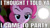 Size: 640x358 | Tagged: safe, derpibooru import, edit, edited screencap, editor:undeadponysoldier, screencap, pinkie pie, earth pony, pony, party of one, 9lives, caption, deuce, female, i came to party, image macro, light, looking at you, mare, meme, solo, song reference, talking to viewer, text