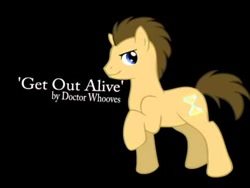 Size: 480x360 | Tagged: artist needed, safe, doctor whooves, earth pony, pony, black background, get out alive, male, raised hoof, simple background, solo, song reference, stallion, three days grace