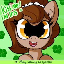 Size: 3000x3000 | Tagged: safe, artist:dsp2003, artist:tjpones, edit, oc, oc:brownie bun, cyclops, earth pony, pony, horse wife, abstract background, bust, clover, cyclops pony, dialogue, ear fluff, female, four leaf clover, holiday, kiss me i'm irish, looking at you, mare, open mouth, pun, saint patrick's day, solo, sonic dreams, text, text edit, wat