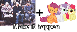 Size: 1200x500 | Tagged: safe, derpibooru import, apple bloom, scootaloo, sweetie belle, human, 20th century, churchill, cutie mark crusaders, exploitable meme, fdr, franklin d. roosevelt, franklin roosevelt, greatcoat, josef stalin, make it happen, trenchcoat, winston churchill, world war ii, yalta conference