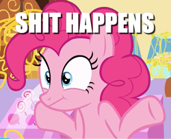 Size: 735x596 | Tagged: safe, derpibooru import, edit, edited screencap, screencap, pinkie pie, earth pony, pony, it isn't the mane thing about you, :t, caption, cropped, image macro, shrug, solo, text, vulgar