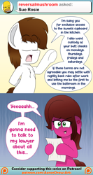 Size: 2400x4500 | Tagged: safe, artist:aarondrawsarts, oc, oc:brain teaser, oc:rose bloom, earth pony, angry, ask, ask brain teaser, brainbloom, chest fluff, dialogue, female, irritated, lawsuit, lawyer, male, oc x oc, reversalmushroom, shipping, straight, tumblr