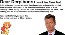 Size: 1481x792 | Tagged: safe, derpibooru import, oc, oc:peanut bucker, human, barely pony related, chris hansen, helvetica, irl, irl human, marker felt, obligatory pony, photo, text, trotcon, trotcon 2013, wall of text