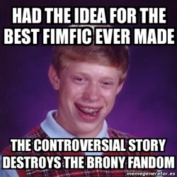 Size: 400x400 | Tagged: safe, derpibooru import, bad luck brian, exploitable meme, fanfic, meme