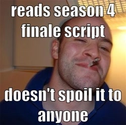 Size: 350x347 | Tagged: safe, barely pony related, good guy greg, meme, season 4 finale, text