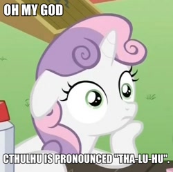 Size: 500x497 | Tagged: safe, edit, edited screencap, screencap, sweetie belle, pony, unicorn, ponyville confidential, caption, cropped, cthulhu, exploitable meme, female, filly, floppy ears, hoof on chin, horn, image macro, meme, solo, sudden clarity sweetie belle, text, two toned mane, white coat, wide eyes