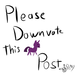 Size: 500x500 | Tagged: safe, artist:pikapetey, pony, barely pony related, downvote bait, experiment, reverse psychology, solo, text, unnecessary, what the hell petey