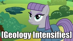 Size: 960x540 | Tagged: safe, maud pie, maud pie (episode), descriptive noise, geology, meme, solo, stoic, x intensifies