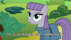 Size: 1195x671 | Tagged: safe, edit, edited screencap, screencap, maud pie, earth pony, pony, maud pie (episode), caption, female, happiness, image macro, joy, mare, maud being maud, meme, pleased, solo