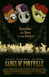 Size: 512x801 | Tagged: safe, artist:dan232323, apple bloom, scootaloo, sweetie belle, cutie mark crusaders, gangs of new york, movie poster, parody, ponyville