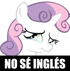 Size: 708x720 | Tagged: safe, sweetie belle, crying, english, image macro, meme, solo, spanish, translated in the description