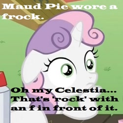 Size: 500x500 | Tagged: safe, maud pie, sweetie belle, pony, unicorn, maud pie (episode), exploitable meme, female, filly, frock coat, horn, image macro, meme, pun, solo, sudden clarity sweetie belle, text, two toned mane, white coat, wide eyes