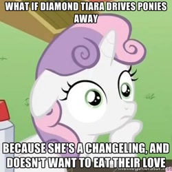 Size: 500x500 | Tagged: safe, diamond tiara, sweetie belle, changeling, pony, unicorn, exploitable meme, female, filly, horn, image macro, meme, solo, sudden clarity sweetie belle, text, two toned mane, white coat, wide eyes