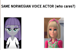 Size: 1000x643 | Tagged: safe, maud pie, equestria girls, rainbow rocks, agnes fasting, barbie, barbie & her sisters in a pony tale, exploitable meme, marie, meme, norway, norwegian, same voice actor, who cares