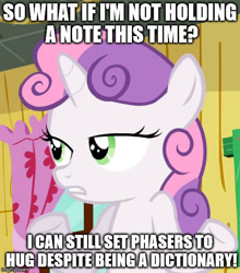 Size: 500x569 | Tagged: safe, edit, edited screencap, screencap, sweetie belle, sweetie bot, pony, unicorn, all the memes, crossing the memes, curtains, dictionary belle, exploitable meme, female, filly, frown, gritted teeth, image macro, imgflip, impact font, lidded eyes, meme, memeception, shrug, so what sweetie, sweetie's note meme, text, underhoof, window