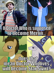 Size: 434x582 | Tagged: safe, doctor whooves, paisley, star swirl the bearded, pony, battlefield (doctor who), blazer, clothes, disney, doctor who, image macro, male, meme, merlin, necktie, panama hat, scarf, seventh doctor, shirt, staff, stallion, sweater vest, sword in the stone, sylvester mccoy