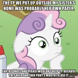 Size: 500x500 | Tagged: safe, edit, edited screencap, screencap, apple bloom, scootaloo, sweetie belle, pony, unicorn, scare master, caption, carousel boutique, cutie mark crusaders, exploitable meme, female, filly, horn, image macro, meme, nightmare night, prank, solo, sudden clarity sweetie belle, text, toilet paper, tree, two toned mane, vulgar, white coat, wide eyes
