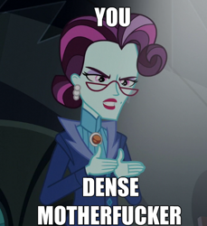 Size: 488x532 | Tagged: safe, edit, principal abacus cinch, equestria girls, friendship games, gunshow, image macro, meme, text edit, vulgar, you dense motherfucker