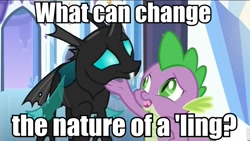 Size: 960x540 | Tagged: safe, derpibooru import, edit, edited screencap, screencap, spike, thorax, changeling, dragon, the times they are a changeling, caption, image macro, meme, planescape torment, what can change the nature of a man