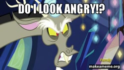 Size: 500x281 | Tagged: safe, derpibooru import, edit, edited screencap, screencap, discord, dungeons and discords, angry, caption, discovery family logo, do i look angry, image macro, meme