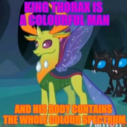Size: 500x500 | Tagged: safe, derpibooru import, edit, edited screencap, screencap, thorax, changedling, changeling, to where and back again, caption, changeling king, king thorax, meme, song reference, they might be giants