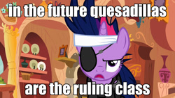 Size: 1280x720 | Tagged: safe, edit, edited screencap, screencap, twilight sparkle, pony, unicorn, it's about time, eyepatch, female, food, future twilight, image macro, in the future, mare, meme, quesadilla, solo, they're just so cheesy, unamused