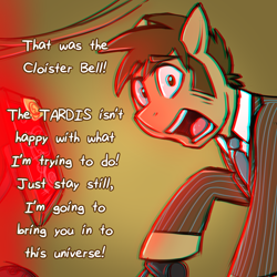 Size: 1440x1440 | Tagged: safe, artist:deyogee, derpibooru exclusive, part of a set, doctor whooves, pony, chromatic aberration, clothes, crossover, dialogue, doctor who, looking at you, offscreen character, ponified, solo, tardis, tenth doctor