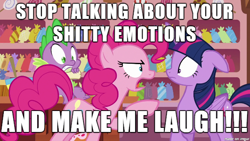 Size: 610x343 | Tagged: safe, derpibooru import, edit, edited screencap, screencap, pinkie pie, spike, twilight sparkle, dragon, earth pony, pony, unicorn, ppov, angry, image macro, meme, out of character, vulgar, yelling