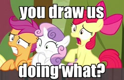 Size: 617x398 | Tagged: safe, edit, edited screencap, screencap, apple bloom, scootaloo, sweetie belle, pony, appleoosa's most wanted, cutie mark crusaders, image macro, meme, shocked