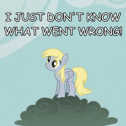 Size: 326x327 | Tagged: safe, derpibooru import, screencap, derpy hooves, pegasus, pony, the last roundup, caption, cropped, female, i just don't know what went wrong, reaction image, solo