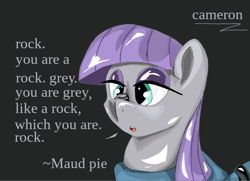 Size: 835x604 | Tagged: safe, artist:@cameron, derpibooru exclusive, derpibooru import, edit, maud pie, earth pony, pony, maud pie (episode), bust, cross-eyed, digital art, female, looking at something, mare, quote, rock, simple background, solo, talking