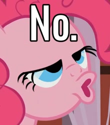 Size: 713x811 | Tagged: safe, derpibooru import, edit, edited screencap, screencap, pinkie pie, earth pony, pony, the last roundup, cropped, faic, meme, no, reaction image, solo