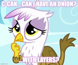 Size: 600x500 | Tagged: safe, derpibooru import, edit, edited screencap, screencap, gilda, griffon, the lost treasure of griffonstone, bronybait, chickub, cropped, cute, female, food, gildadorable, onion, shrek, solo, text