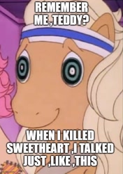 Size: 500x710 | Tagged: safe, derpibooru import, edit, edited screencap, screencap, ace, g1, my little pony tales, caption, image macro, impact font, implied death, implied murder, implied sweetheart, implied teddy, patch, reference, text, who framed roger rabbit