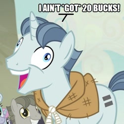 Size: 501x500 | Tagged: safe, artist:thor-disciple, derpibooru import, edit, edited screencap, screencap, party favor, pony, unicorn, the cutie map, exploitable meme, i didn't listen, image macro, meme, movie reference, road house