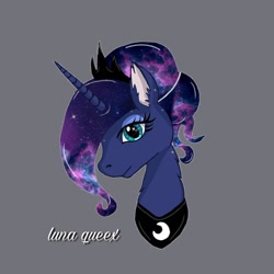 Size: 1080x1080 | Tagged: safe, artist:luna.queex, derpibooru import, princess luna, alicorn, pony, alternate hairstyle, bust, ear fluff, ears, ethereal mane, eyelashes, female, galaxy mane, gray background, horn, jewelry, mare, peytral, signature, simple background, solo, tiara