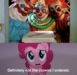 Size: 1000x977 | Tagged: safe, derpibooru import, edit, edited screencap, screencap, pinkie pie, my little pony: the movie, caption, clown, clown makeup, clown outfit, female, killer klowns from outer space, mare, meme, movie reference, pizza box, text