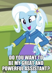 Size: 500x699 | Tagged: safe, derpibooru import, trixie, better together, equestria girls, forgotten friendship, caption, image macro, imgflip, text