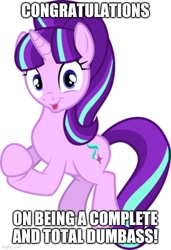 Size: 500x733 | Tagged: safe, derpibooru import, starlight glimmer, pony, unicorn, 8^y, dumbass, female, mare, reaction image, s5 starlight, solo, starlight says bravo, vulgar