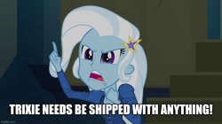 Size: 896x500 | Tagged: safe, derpibooru import, edit, edited screencap, screencap, trixie, equestria girls, rainbow rocks, angry, caption, image macro, implied shipping, meme, text, trixie yells at everything