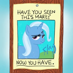 Size: 2000x2000 | Tagged: safe, trixie, pony, unicorn, female, joke, mare, poster, solo